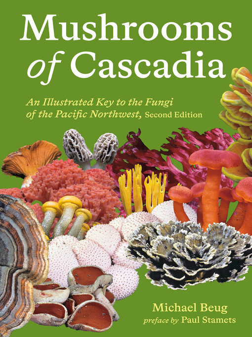 Title details for Mushrooms of Cascadia by Michael Beug - Wait list